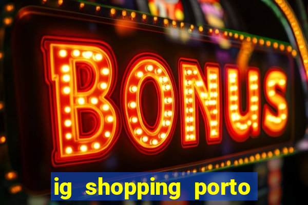 ig shopping porto velho cinema